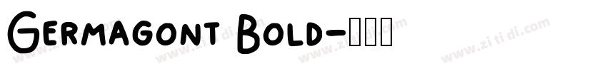 Germagont Bold字体转换